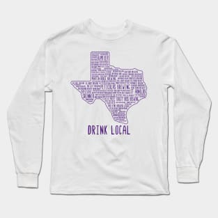 Drink Local Texas Craft Beer Long Sleeve T-Shirt